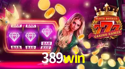 Desvendando o Mundo dos Jogos Virtuais na 389win