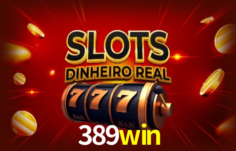 Benefícios da Conta 389win
